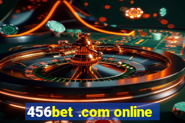 456bet .com online